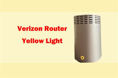 verizon gateway yellow light